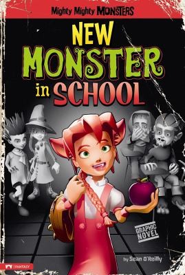 Mighty Mighty Monsters New Monster In School Graphic Novel