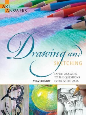 Drawing And Sketching Expert Answers To The Questions Every Artist Asks