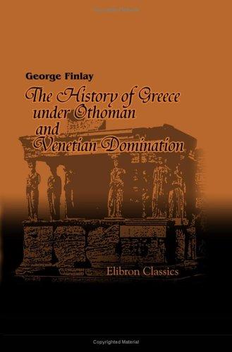 The history of Greece under Othoman and Venetian domination