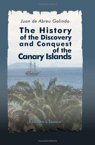 The History of the Discovery and Conquest of the Canary Islands