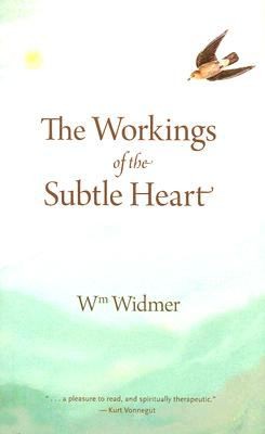 The Workings Of The Subtle Heart