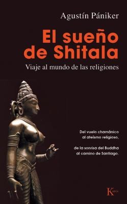 El Sueo De Shitala Viaje Al Mundo De Las Religiones