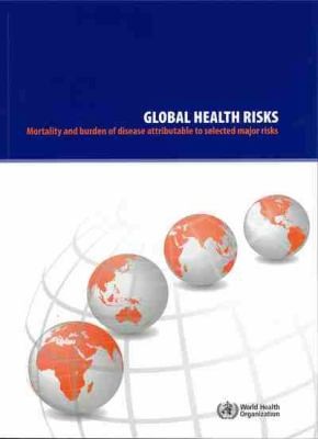 Global Health Risks Mortality And Burden Of Disease Attributable To Selected Major Risks