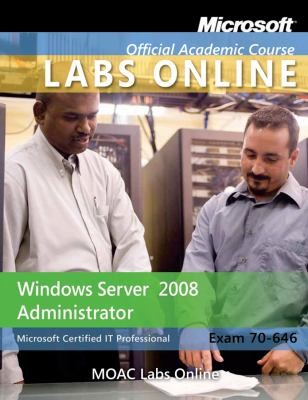 Moac 70646 Windows Server 2008 Administrator Textbook With Student Cd Trial Cd And Mlo Set