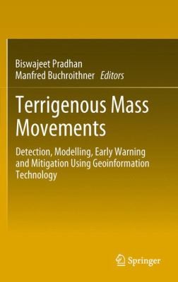 Terrigenous Mass Movements Detection Modelling Early Warning And Mitigation Using Geoinformation Technology