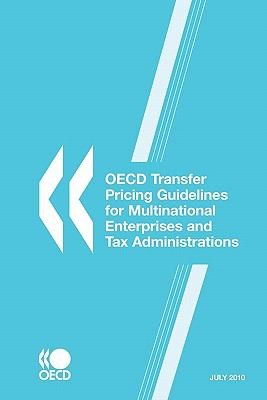 Oecd Transfer Pricing Guidelines For Multinational Enterprises And Tax Administrations
