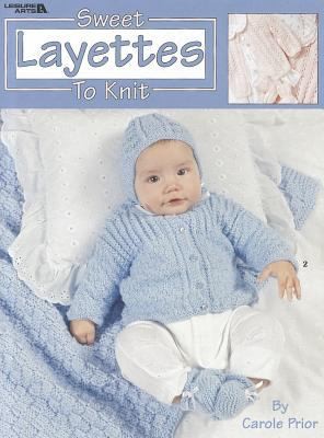 Sweet Layettes to Knit