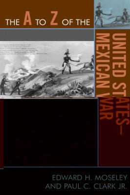 The A To Z Of The United Statesmexican War