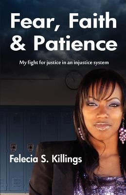 Fear Faith and Patience