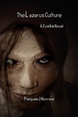 The Lazarus Culture A Zombie Novel