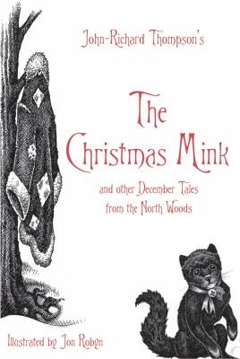 The Christmas Mink And Other December Tales From The North Woods
