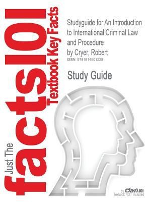 Outlines  Highlights for an Introduction to International Criminal Law and Procedure by Robert Cryer
