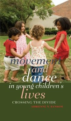 Movement And Dance In Young Childrens Lives Crossing The Divide