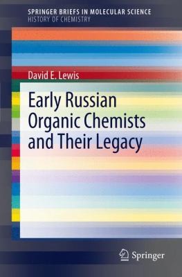 Early Russian Organic Chemists And Their Legacy