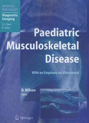 Paediatric Musculoskeletal Disease With An Emphasis On Ultrasound