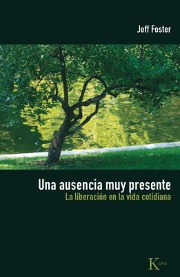 Una Ausencia Muy Presente A Very Present Absence La Liberacion En La Vida Cotidiana The Liberation In Everyday Life
