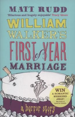 William Walkers First Year Of Marriage A Horror Story