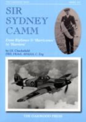 Sir Sydney Camm From Biplanes Hurricanes To Harriers