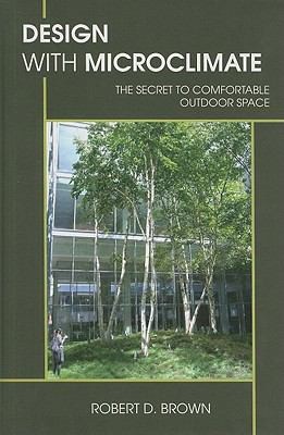 Design With Microclimate The Secret To Comfortable Outdoor Spaces