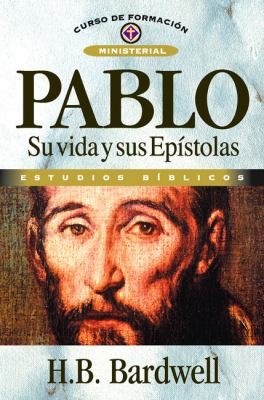 Pablo Su Vida Y Sus Epstolas