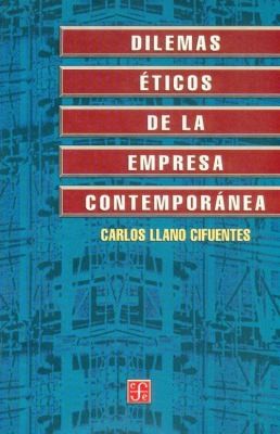 Dilemas Ticos De La Empresa Contempornea