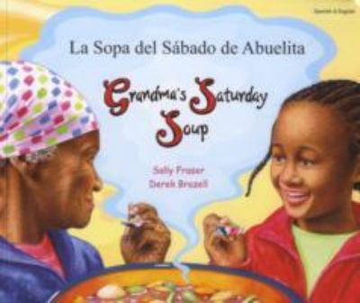 La Soupe Del Sbado De Abuelita Grandmas Saturday Soup