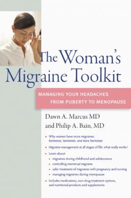 The Womans Migraine Toolkit Managing Your Headaches From Puberty To Menopause