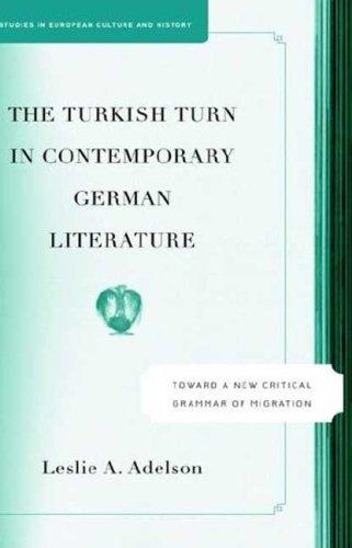 The Turkish Turn In Contemporary German Literature