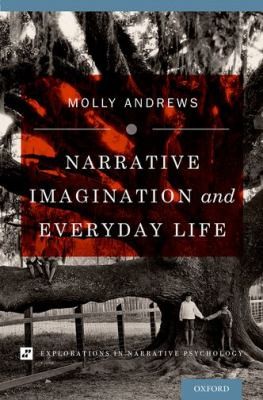 Narrative Imagination And Everyday Life