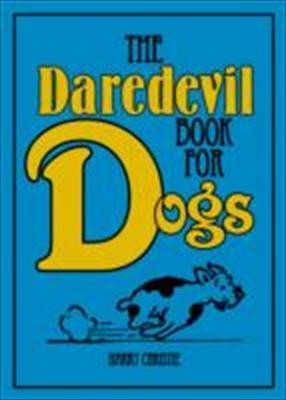 The Daredevil Book For Dogs