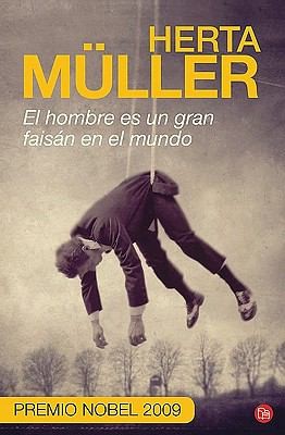 El Hombre Es Un Gran Faisn En El Mundo