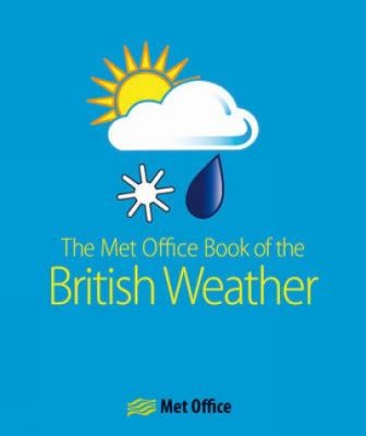 The Met Office Book Of The British Weather