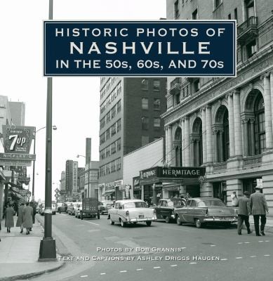 Historic Photos Of Nashville In The 50s 60s And 70s