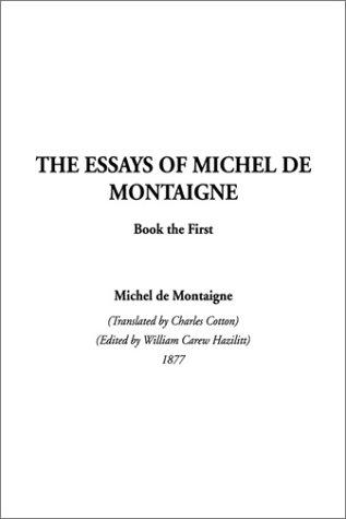The Essays of Montaigne, Book 1 (Essays of Montaigne)