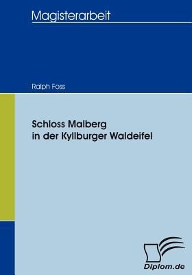 Schloss Malberg In Der Kyllburger Waldeifel