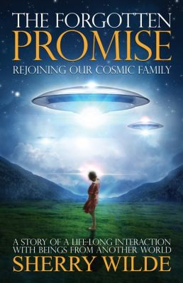 The Forgotten Promise Rejoining Our Cosmic Family