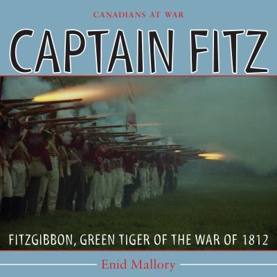 Captain Fitz Fitzgibbon Green Tiger Of The War Of 1812