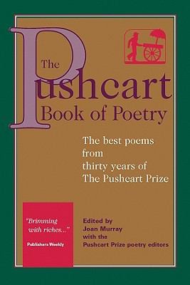 The Pushcart Book Of Poetry The Best Poems From Three Decades Of The Pushcart Prize