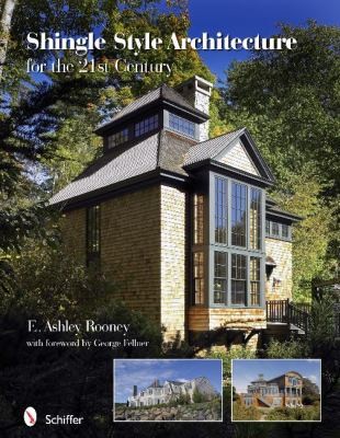 Shingle Style Architecture For The 21st Century