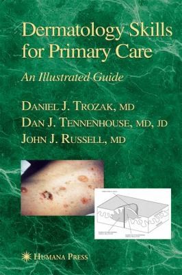 Dermatology Skills For Primary Care An Illustrated Guide