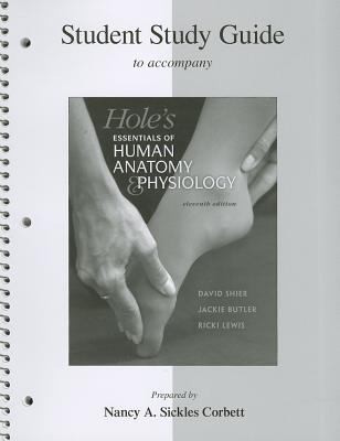 Student Study Guide To Accompany Holes Essentials Of Human Anatomy Physiology