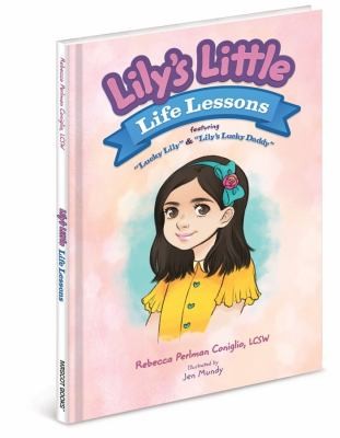 Lilys Little Life Lessons Featuring Lucky Lily Lilys Lucky Daddy