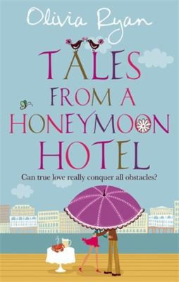 Tales From A Honeymoon Hotel