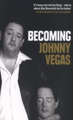 Becoming Johnny Vegas