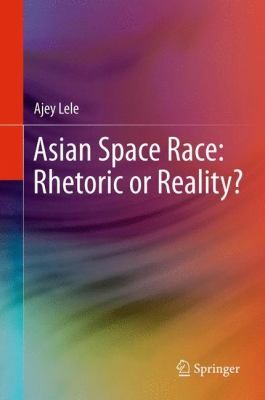 Asian Space Race Rhetoric Or Reality