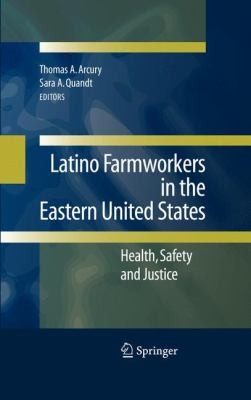 Latino Farmworkers In The Eastern United States Health Safety And Justice