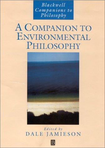 A Companion to Environmental Philosophy