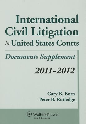 Document Supplement International Civil Litigation In United States Courts 2011 2012