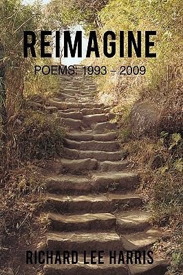 Reimagine Poems 19932009