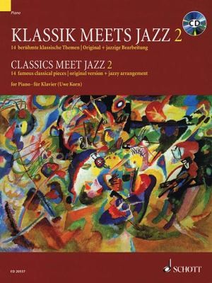 Klassik Meets Jazz 14 Berhmte Klassische Themen Original Jazzige Bearbeitung Fur Klavier Classics Meet Jazz 2 14 Famous Classical Pieces Original Version Jazzy Arrangement For Piano